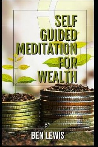 Cover of Powerful Self Guided Meditation for Wealth