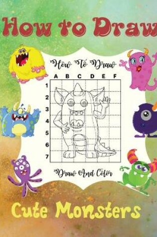 Cover of How To Draw Cute Monsters