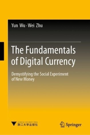 Cover of The Fundamentals of Digital Currency