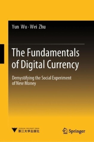 Cover of The Fundamentals of Digital Currency