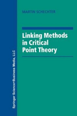 Cover of Linking Methods in Critical Point Theory