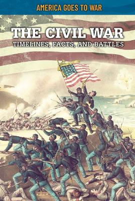 Book cover for The Civil War: Timelines, Facts, and Battles