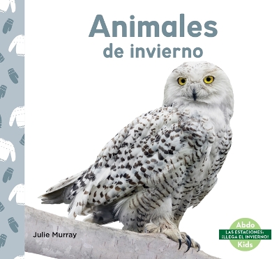 Book cover for Animales de Invierno (Winter Animals)