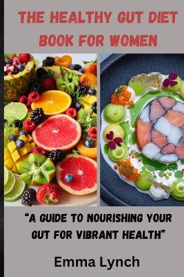 Book cover for The Healthy Gut Diet Book for Women