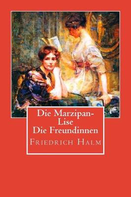 Book cover for Die Marzipan-Lise / Die Freundinnen