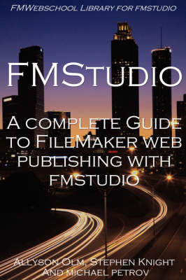 Book cover for A Complete Guide to FileMaker Web Publishing with FMStudio