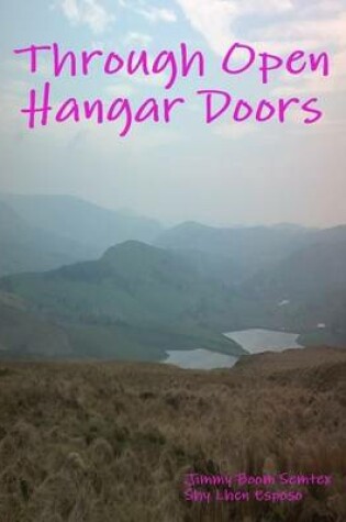 Cover of Through Open Hangar Doors