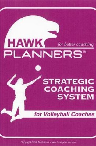 Cover of Hawk Planner for Volleyball Coaches
