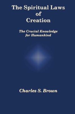 Cover of The Spiritual Laws of Creation
