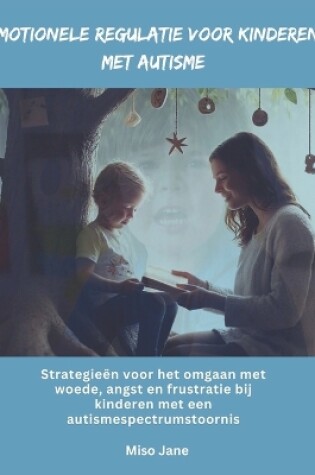 Cover of Emotionele regulatie voor kinderen met autisme