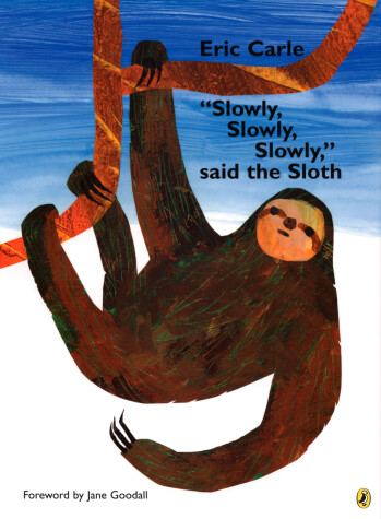 Book cover for "Slowly, Slowly, Slowly," said the Sloth