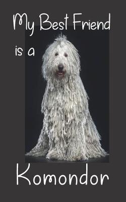 Book cover for My best Friend is a Komondor