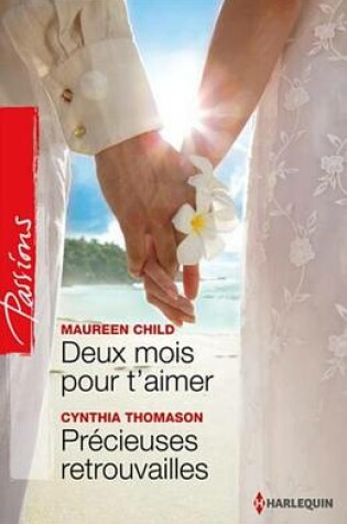 Cover of Deux Mois Pour T'Aimer - Precieuses Retrouvailles