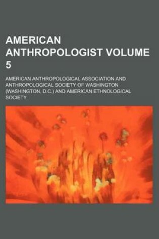 Cover of American Anthropologist Volume 5