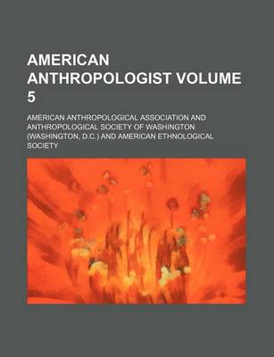 Book cover for American Anthropologist Volume 5