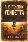 Book cover for The Pinebox Vendetta