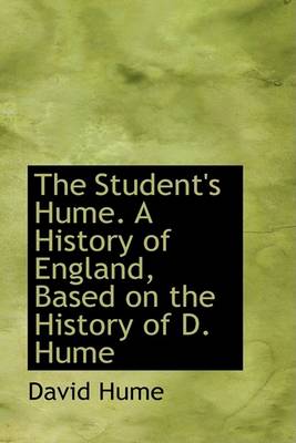 Book cover for The Student's Hume. a History of England, Based on the History of D. Hume