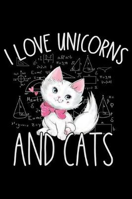 Book cover for I Love Unicorns and Cats