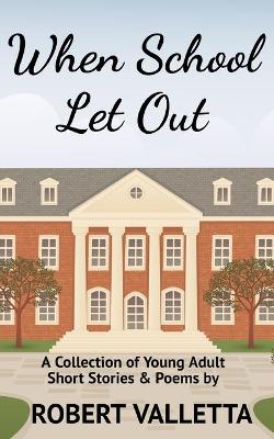 Book cover for When School Let Out