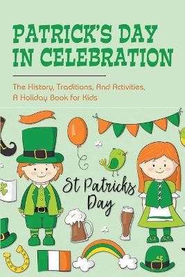 Book cover for Patrick's Day In Celebration