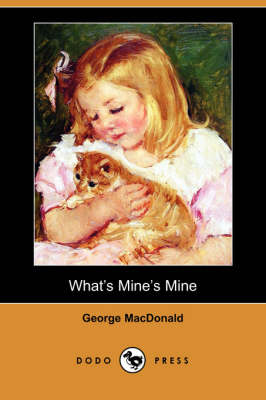 Book cover for What's Mine's Mine (Dodo Press)