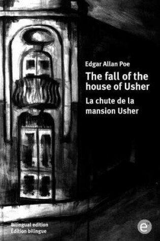 Cover of The fall of the house of Usher/La chute de la mansion Usher