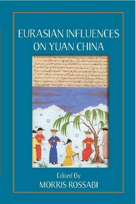 Cover of Eurasian Influences on Yuan China