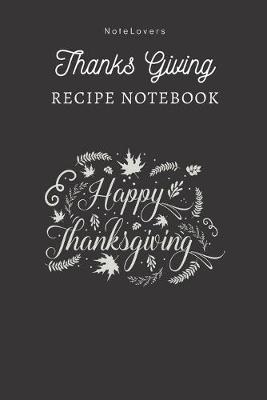 Book cover for Happy Thanksgiving - Thanksgiving Recipe Notebook