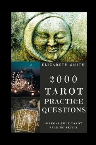 Cover of 2000 Tarot Practice Questions