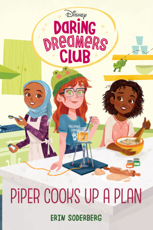 Cover of Daring Dreamers Club #2: Piper Cooks Up a Plan (Disney: Daring Dreamers Club)