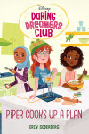 Book cover for Daring Dreamers Club #2: Piper Cooks Up a Plan (Disney: Daring Dreamers Club)