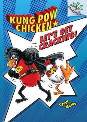 Cover of Let's Get Cracking!: A Branches Book (Kung POW Chicken #1), Volume 1