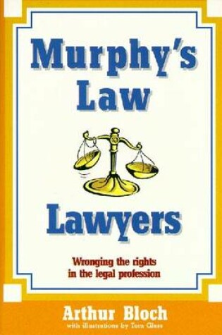 Cover of Murphy's Law:Lawyers