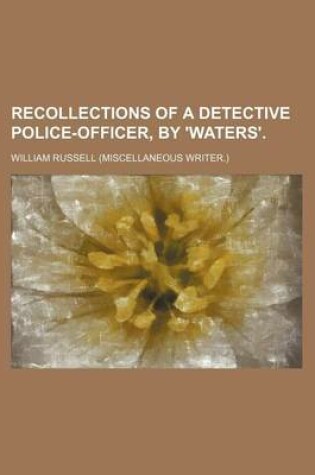 Cover of Recollections of a Detective Police-Officer, by 'Waters'.