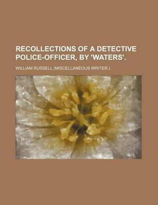 Book cover for Recollections of a Detective Police-Officer, by 'Waters'.