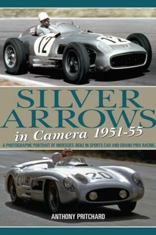 Cover of Silver Arrows in Camera, 1951-55