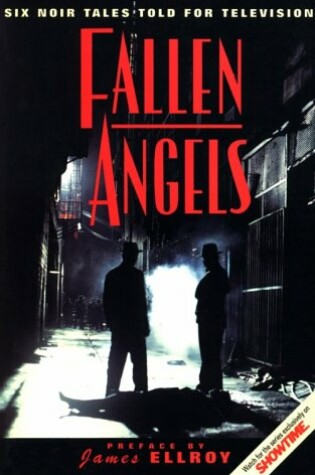 Cover of Fallen Angels: Six Noir Tales Told for Television