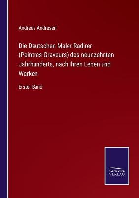 Book cover for Die Deutschen Maler-Radirer (Peintres-Graveurs) des neunzehnten Jahrhunderts, nach Ihren Leben und Werken