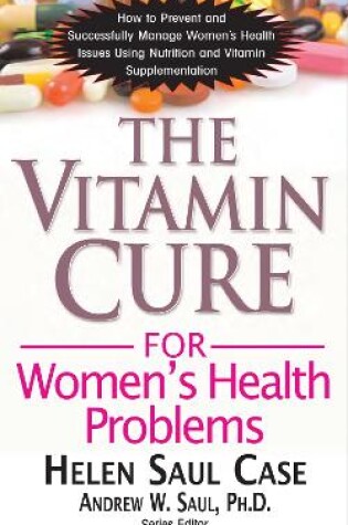 Cover of The Vitamin Cure for Women's Health Problems