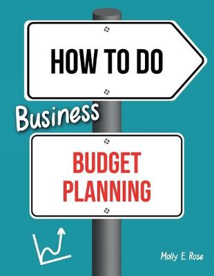 Book cover for How To Do Business Budget Planning