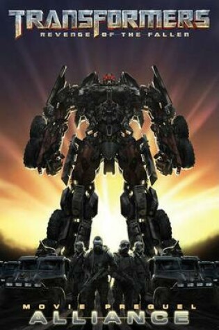 Cover of Transformers: Revenge of the Fallen Movie Prequel - Alliance