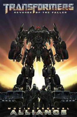 Book cover for Transformers: Revenge of the Fallen Movie Prequel - Alliance