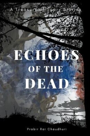 Cover of Echoes of the Dead
