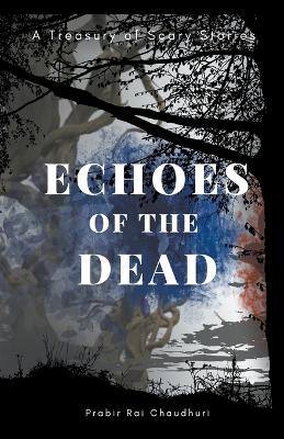 Cover of Echoes of the Dead