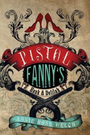 Cover of Pistol Fanny's Hank & Delilah