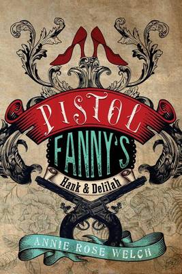 Book cover for Pistol Fanny's Hank & Delilah