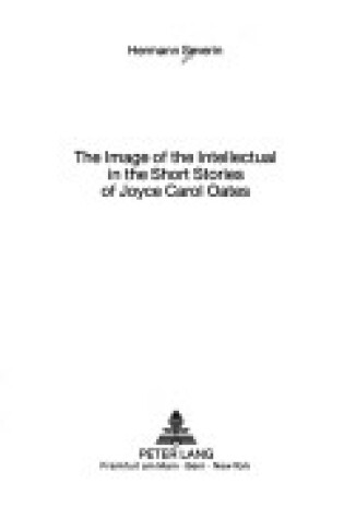 Cover of Image of the Intellectual in the Short Stories of Joyce Carol Oates