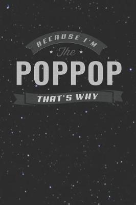 Book cover for Because I'm The Poppop That's Why