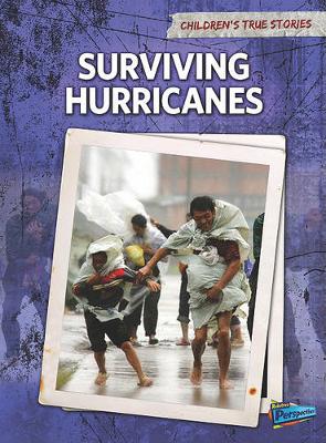 Book cover for Childrens True Stories Natural Disasters Surviving Hurricanes