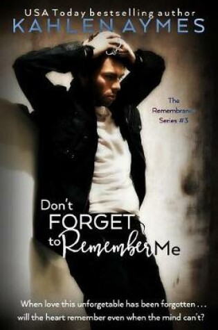 Cover of Don't Forget to Remember Me